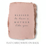 Blessed To Have A Mother Like You | Mother's Day Card