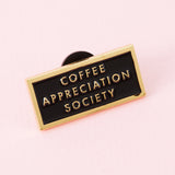 Coffee Appreciation Society Enamel Pin