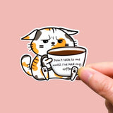 Grumpy Morning Person Coffee Cat Vinyl Sticker