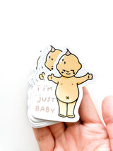 I’m Just Baby Sticker