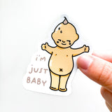 I’m Just Baby Sticker