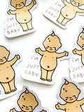 I’m Just Baby Sticker