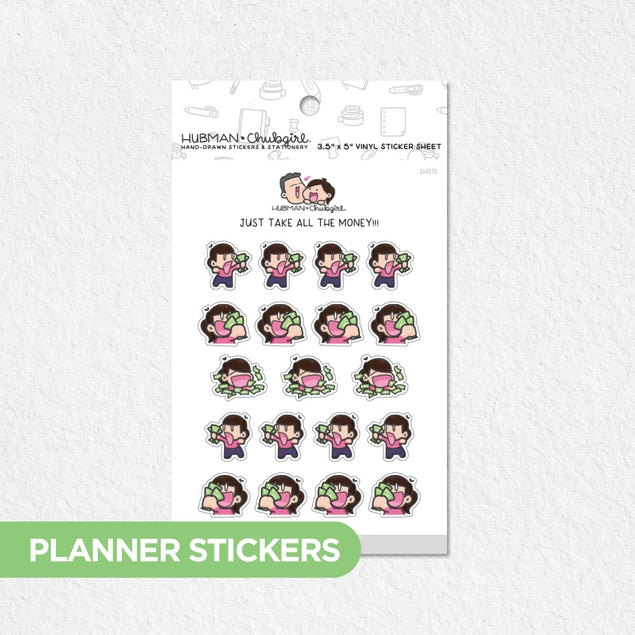 Just Take All the Money!!! Planner Stickers