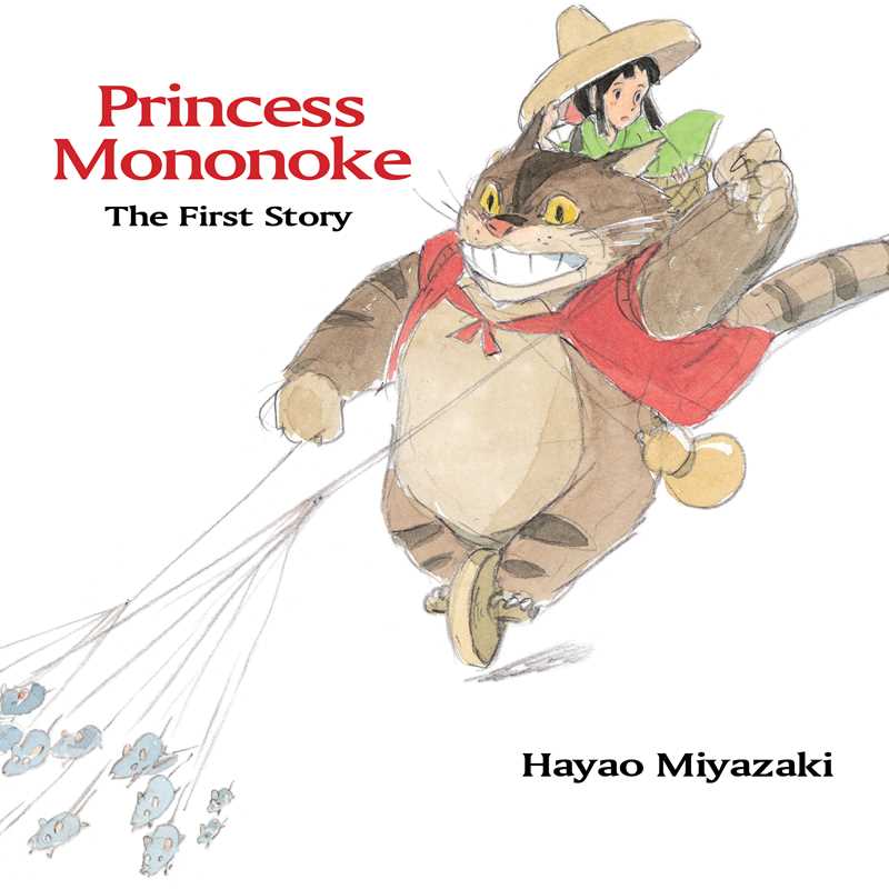 Princess Mononoke: the First Story By Hayao Miyazaki