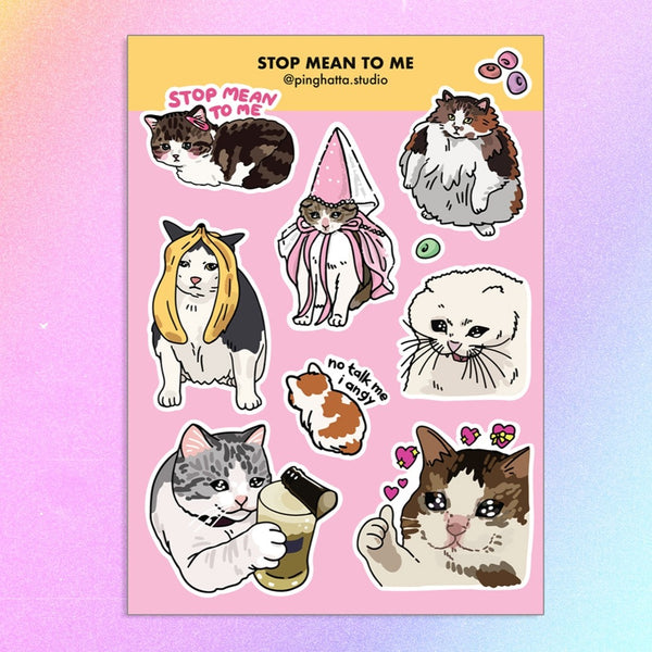 Stop Mean to Me Cats Meme Sticker Sheet