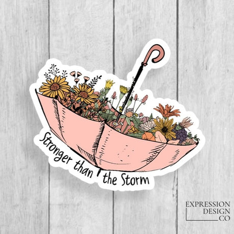 Stronger Than the Storm Vinyl Sticker