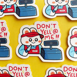 Don't Yell At Me Bunny Rabbit Vinyl Sticker