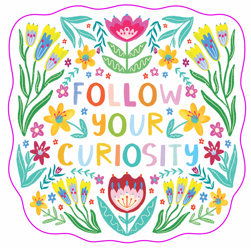 Follow Your Curiosity Vinyl Sticker