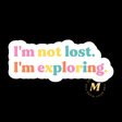 I'm not lost. I'm exploring vinyl sticker.