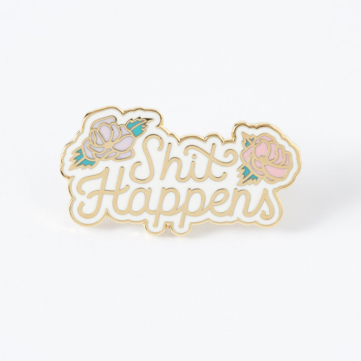 Shit Happens Enamel Pin