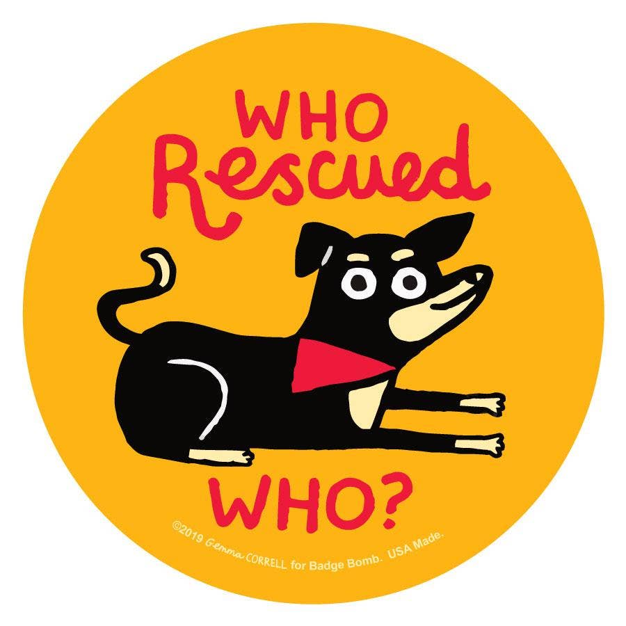 Who Rescued Who? Big Sticker