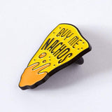 Pin de esmalte "Cómprame nachos" 